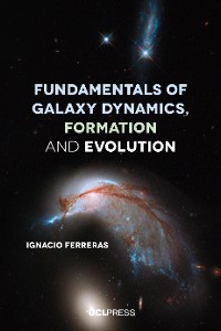 Cover Fundamentals of Galaxy Dynamics, Formation and Evolution