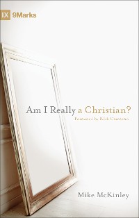 Cover Am I Really a Christian? (Foreword by Kirk Cameron)