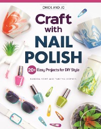 Cover Chica and Jo Craft with Nail Polish