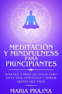 Cover Meditación y Mindfulness para Principiantes