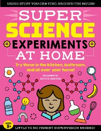 Cover SUPER Science Experiments: At Home
