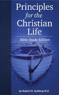 Cover Principles for the Christian Life: Bible Study Edition