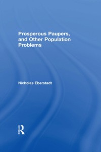 Cover Prosperous Paupers and Other Population Problems