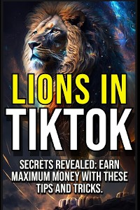 Cover LIONS ON TIKTOK  Secrets Revealed