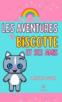Cover Les aventures de Biscotte et ses amis