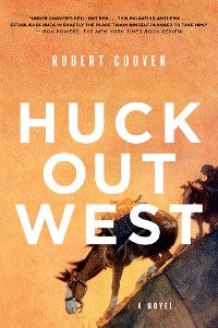 Cover Huck Out West: A Novel