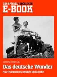 Cover Das deutsche Wunder - Aus Trümmern zur starken Demokratie