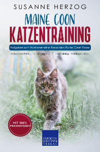 Cover Maine Coon Katzentraining - Ratgeber zum Trainieren einer Katze der Maine Coon Rasse