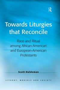 Cover Towards Liturgies that Reconcile