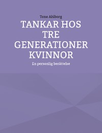 Cover Tankar hos tre generationer kvinnor