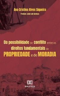 Cover Da possibilidade de conflito entre os direitos fundamentais de propriedade e de moradia