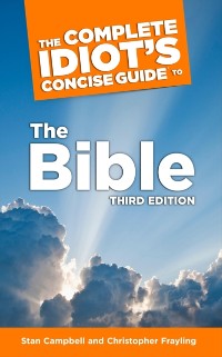 Cover Complete Idiot's Concise Guide to the Bible, 3e