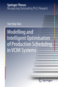 Cover Modelling and Intelligent Optimisation of Production Scheduling in VCIM Systems