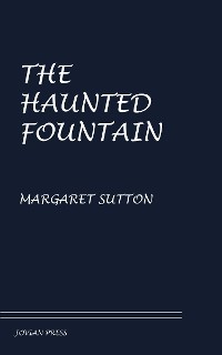 Cover The Haunted Fountain
