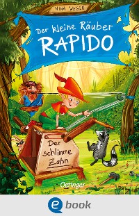 Cover Der kleine Räuber Rapido 3. Der schlimme Zahn