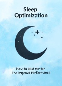 Cover Sleep Optimization: How to Rest Better and Improve Performance