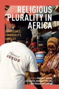 Cover Religious Plurality in Africa : Coexistence, Conviviality, Conflict