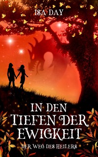 Cover In den Tiefen der Ewigkeit - Der Weg des Heilers - Band 2