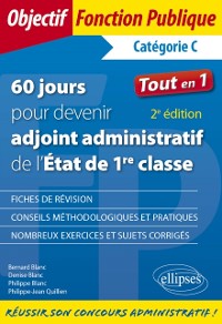 Cover 60 jours pour devenir adjoint administratif de l''État de 1re classe - 2e édition