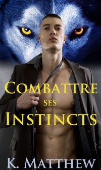 Cover Combattre ses instincts