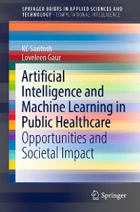 Cover Artificial Intelligence and Machine Learning in Public Healthcare