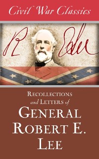 Cover Recollections and Letters of General Robert E. Lee