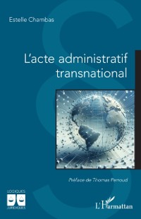 Cover L'acte administratif transnational
