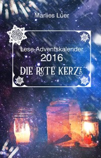 Cover Lese-Adventskalender 2016 Die rote Kerze