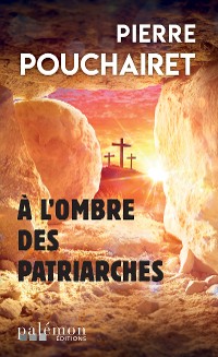 Cover A l'ombre des patriarches