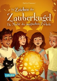Cover Im Zeichen der Zauberkugel 6: Die Macht des magischen Zirkels
