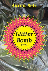 Cover Glitter Bomb: Poems