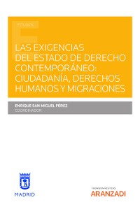 Cover Las exigencias del Estado de Derecho contemporáneo: Ciudadanía, Derechos Humanos y Migraciones