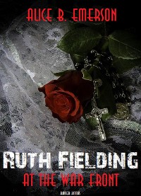 Cover Ruth Fielding at the War Front