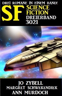 Cover Science Fiction Dreierband 3021 - Drei Romane in einem Band