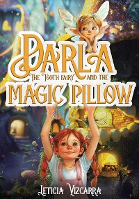 Cover Darla The Tooth Fairy And The Magic Pillow