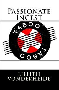 Cover Passionate Incest: Taboo Erotica