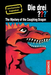 Cover The Three Investigators and the Mystery of the Coughing Dragon