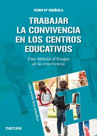 Cover Trabajar la Convivencia en centros educativos