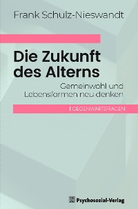 Cover Die Zukunft des Alterns