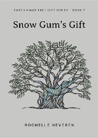Cover Snow Gum's Gift