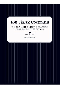 Cover 100 Classic Cocktails
