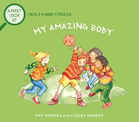 Cover Health and Fitness: My Amazing Body