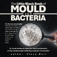 Cover The Little Black Book of Mould and Bacteria