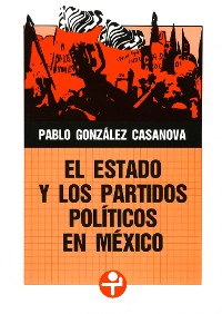 Cover El Estado y los partidos políticos en México