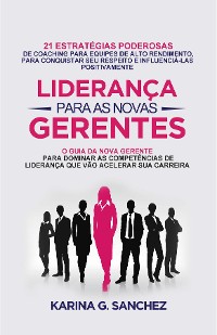 Cover LIDERANÇA PARA AS NOVAS GERENTES