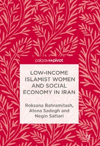 Cover Low-Income Islamist Women and Social Economy in Iran