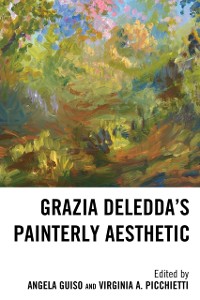 Cover Grazia Deledda's Painterly Aesthetic