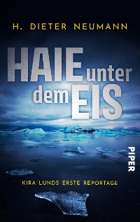 Cover Haie unter dem Eis - Kira Lunds erste Reportage