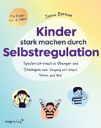 Cover Kinder stark machen durch Selbstregulation