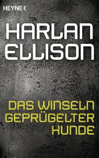 Cover Das Winseln geprügelter Hunde